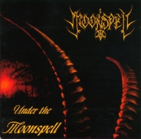 Moonspell - Under the Moonspell